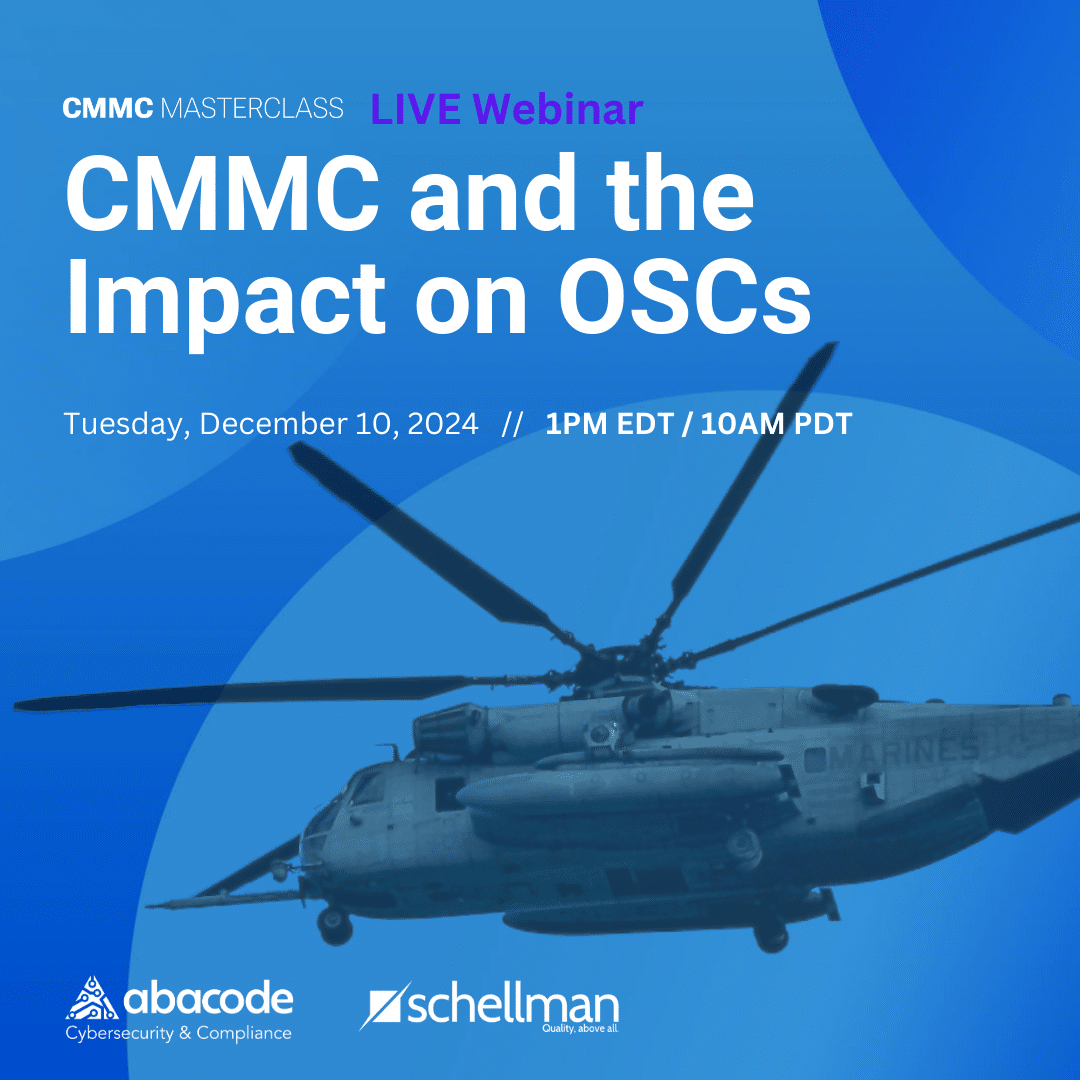 CMMC and the Impact on OSCs - Abacode, Schellman Webinar