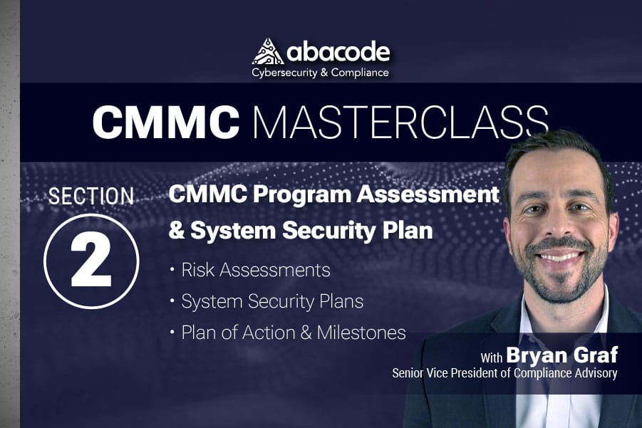 CMMC MASTERCLASS 02 - CMMC Program Assessment & System Security Plan